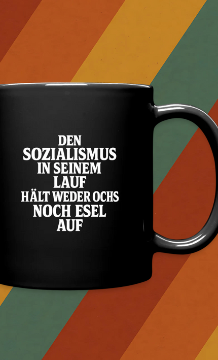 Kaffeebecher Den Sozialismus in seinem Lauf