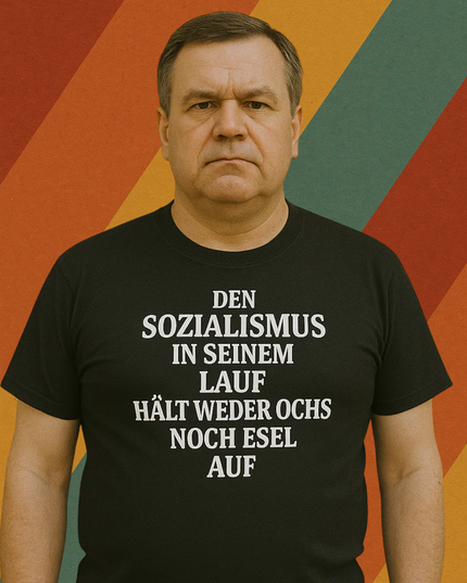 T-Shirt Sozialismus in seinem Lauf