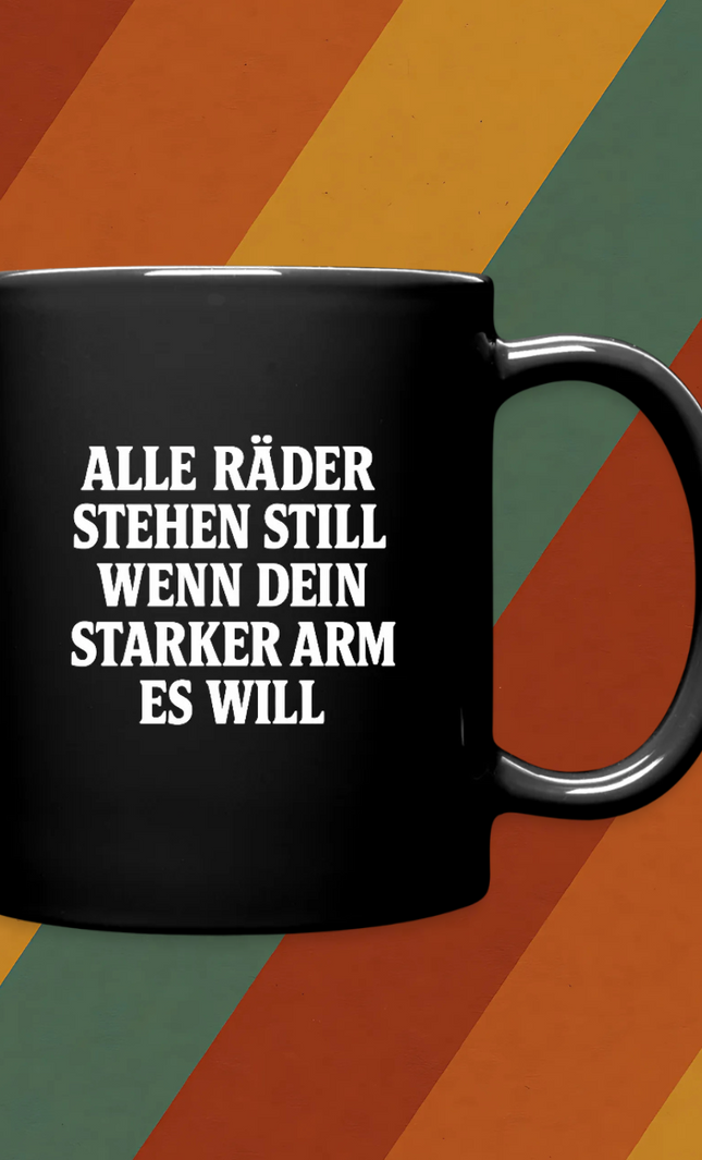 Kaffeebecher Alle Räder stehen still