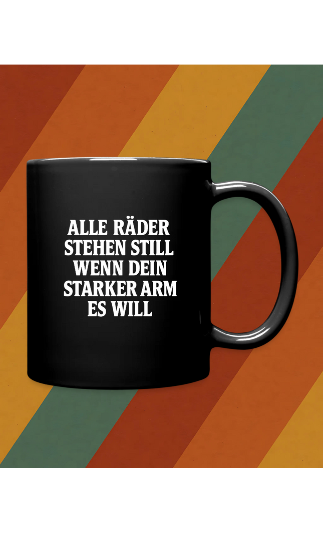 Kaffeebecher Alle Räder stehen still