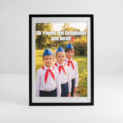 Für Frieden und Sozialismus Seid Bereit! - Schwarz