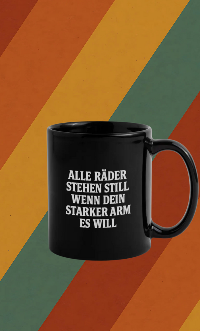 Kaffeebecher Alle Räder stehen still