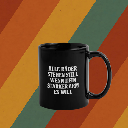 Kaffeebecher Alle Räder stehen still