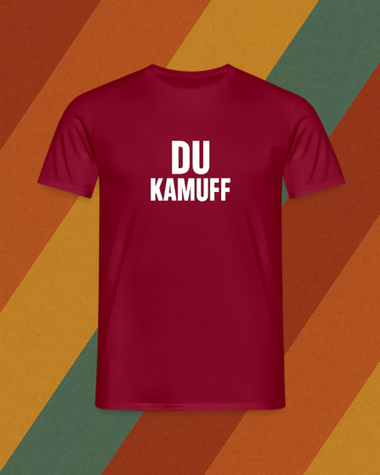 T-Shirt Du Kamuff