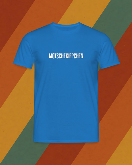 T-Shirt Motschekiepchen