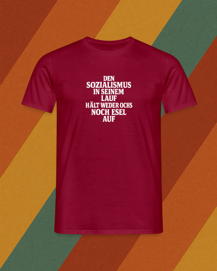 T-Shirt Sozialismus in seinem Lauf