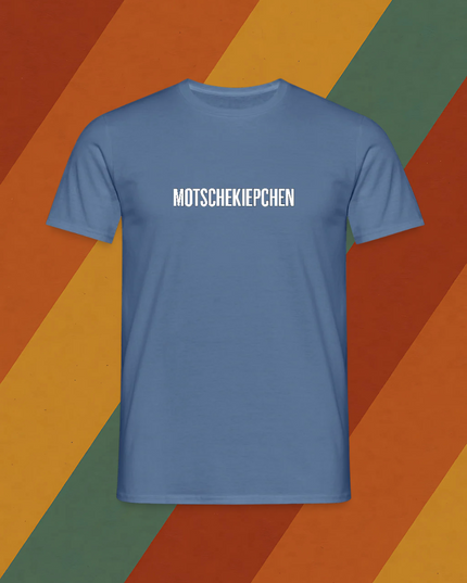 T-Shirt Motschekiepchen